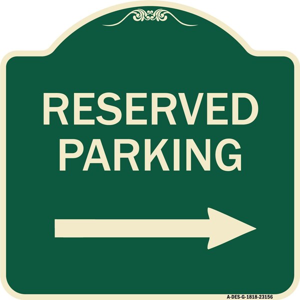 Reserved Parking Right Arrow Heavy-Gauge Aluminum Architectural Sign, 18" x 18", G-1818-23156